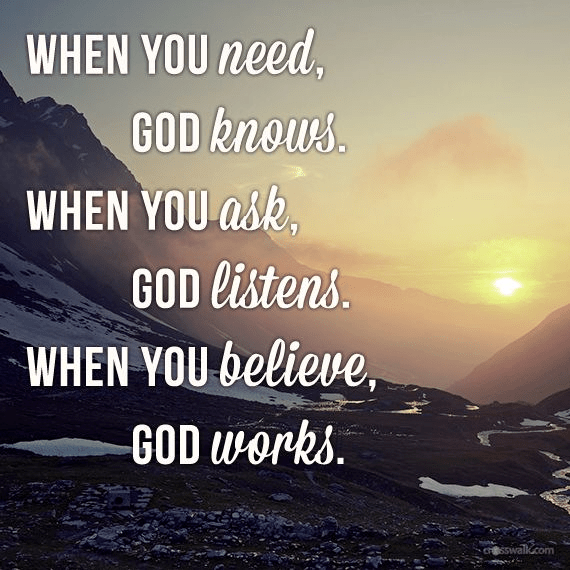 God Knows, God Listens, God Works Your Daily Verse